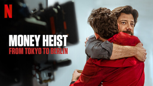 Money Heist: From Tokyo to Berlin